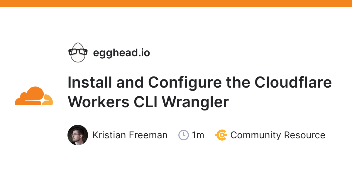 Install and Configure the Cloudflare Workers CLI Wrangler 