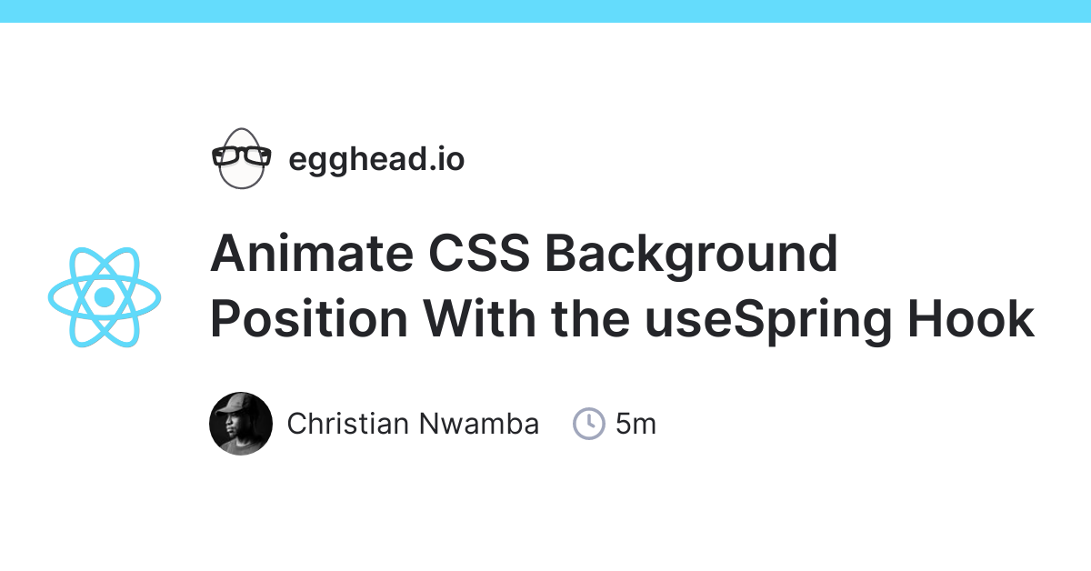 Animate CSS Background Position With the useSpring Hook 