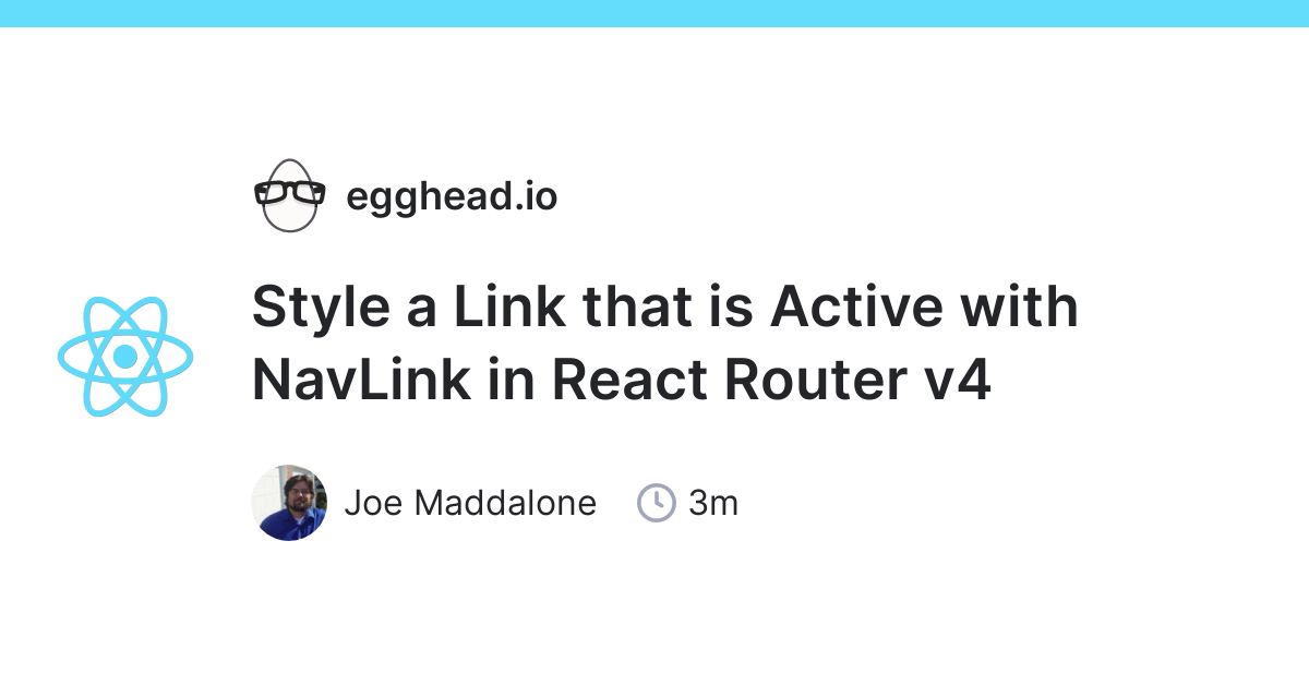 Appeal to be attractive upside down correct Style a Link that is Active with NavLink in React Router v4 | egghead.io