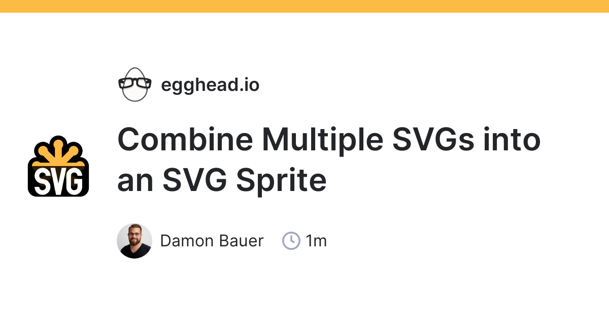 Download Combine Multiple SVGs into an SVG Sprite | egghead.io